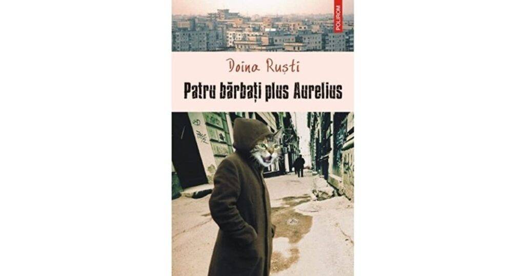 Doina Ruști, Patru bărbați plus Aurelius